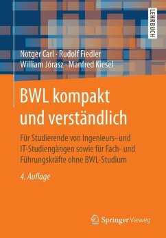 BWL kompakt und verständlich - Carl, Notger;Fiedler, Rudolf;Jórasz, William