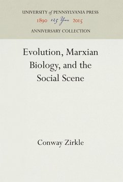 Evolution, Marxian Biology, and the Social Scene - Zirkle, Conway