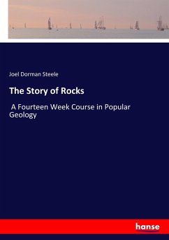 The Story of Rocks - Steele, Joel Dorman