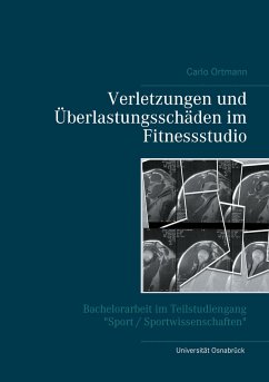 Verletzungen und Überlastungsschäden im Fitnessstudio - Ortmann, Carlo