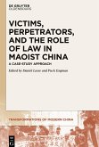 Victims, Perpetrators, and the Role of Law in Maoist China