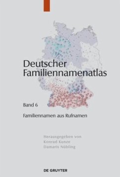 Familiennamen aus Rufnamen / Deutscher Familiennamenatlas Band 6 - Dräger, Kathrin