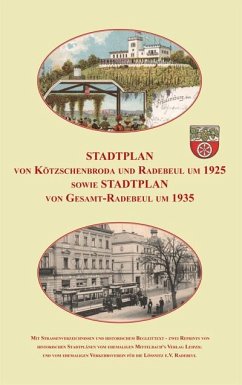 Stadtplan von Kötzschenbroda und Radebeul um 1925 sowie Gesamt-Radebeul um 1935 - Schmidt, Michael