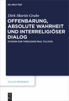 Offenbarung, absolute Wahrheit und interreligiöser Dialog - Grube, Dirk-Martin