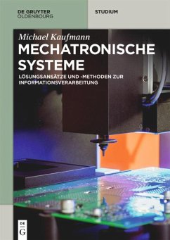 Mechatronische Systeme - Kaufmann, Michael