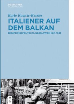 Italiener auf dem Balkan - Ruzicic-Kessler, Karlo