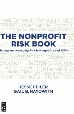 THE NONPROFIT RISK BOOK - Feiler, Jesse;Nayowith, Gail B.