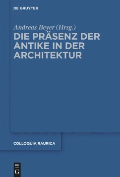 Die Präsenz der Antike in der Architektur