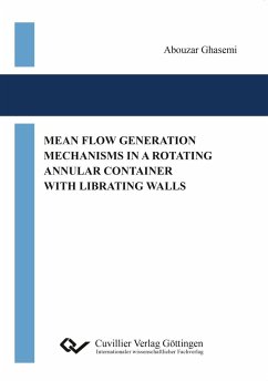 Mean Flow Generation Mechanisms in a Rotating Annular Container with Librating Walls - Ghasemi, Abouzar