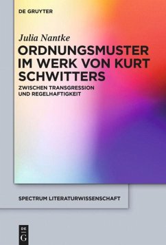 Ordnungsmuster im Werk von Kurt Schwitters - Nantke, Julia