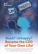 Stuck? Unhappy? Become the CEO of Your... - Bild 1