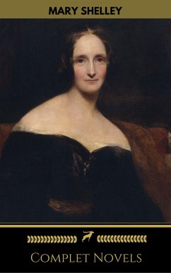 Cover Mary Shelley: Complete Novels (Golden Deer Classics) (eBook, ePUB)