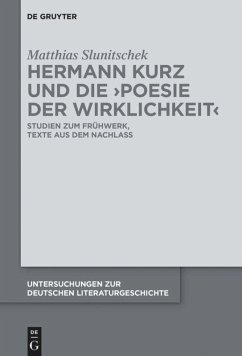 Hermann Kurz und die 'Poesie der Wirklichkeit' - Slunitschek, Matthias