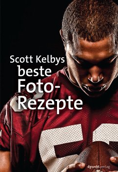 Scott Kelbys beste Foto-Rezepte (eBook, PDF) - Kelby, Scott