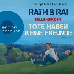 Tote haben keine Freunde / Bullenbrüder Bd.1 (MP3-Download) - Rath, Hans; Rai, Edgar