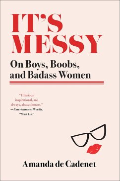 It's Messy (eBook, ePUB) - De Cadenet, Amanda