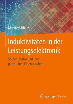 Induktivitäten in der Leistungselektronik - Albach, Manfred