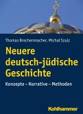 Neuere deutsch-jüdische Geschichte (eBook, ePUB)