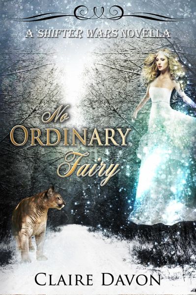 No Ordinary Fairy (Shifter Wars, #1) (eBook, ePUB)