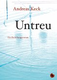 Untreu - Ein Beziehungsroman (eBook, ePUB)