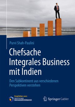 Chefsache Integrales Business mit Indien - Shah-Paulini, Purvi