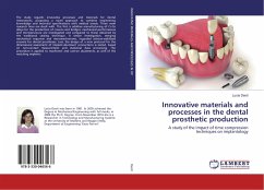 Innovative materials and processes in the dental prosthetic production - Denti, Lucia