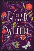 Wicked Like a Wildfire (eBook, ePUB)