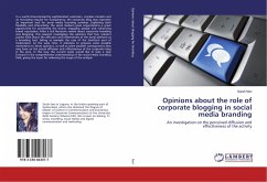 Opinions about the role of corporate blogging in social media branding