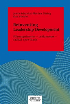 Reinventing Leadership Development (eBook, PDF) - Krizanits, Joana; Eissing, Martina; Stettler, Kurt