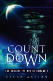 Count Down - The Concise Epitaph of Humanity (A Dystopian Series) (eBook, ePUB)