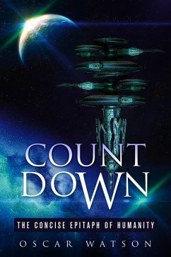 Cover Count Down - The Concise Epitaph of Humanity (A Dystopian Series) (eBook, ePUB)