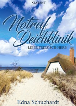 Cover Notruf Deichklinik. Liebe friesisch - herb (eBook, ePUB)