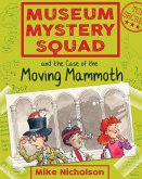 Museum Mystery Squad and the Case of the Moving Mammoth (eBook, ePUB)