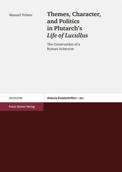 Cover Themes, Character, and Politics in Plutarch's Life of Lucullus (eBook, PDF)