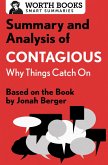 Summary and Analysis of Contagious: Why Things Catch On (eBook, ePUB) Summary and Analysis of Contagious: Why Things Catch On (eBook, ePUB)