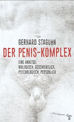 Der Penis-Komplex (eBook, ePUB) - Staguhn, Gerhard