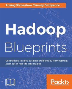 Hadoop Blueprints - Shrivastava, Anurag; Deshpande, Tanmay