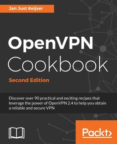 OpenVPN Cookbook, Second Edition - Keijser, Jan Just