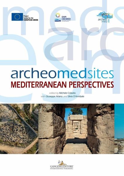 Archeomedsites. Mediterranean perspectives Archeomedsites. Mediterranean perspectives