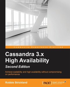 Cassandra 3.x High Availability - Second Edition - Strickland, Robert