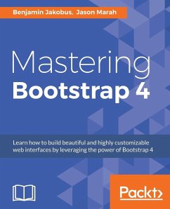 Mastering Bootstrap 4 - Jakobus, Benjamin; Marah, Jason