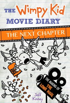 The Wimpy Kid Movie Diary: The Next Chapter (The Making of The Long Haul) - Kinney, Jeff