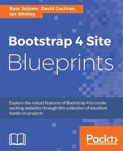 Bootstrap 4 Site Blueprints - Jobsen, Bass; Cochran, David; Whitley, Ian