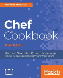 Chef Cookbook, Third Edition - Marschall, Matthias