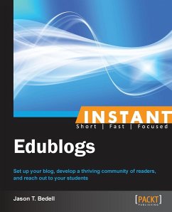 Instant Edublogs - T. Bedell, Jason