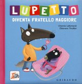 Lupetto diventa fratello maggiore. Amico lupo Lupetto diventa fratello maggiore. Amico lupo