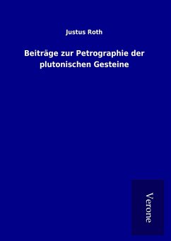 Beiträge zur Petrographie der plutonischen Gesteine