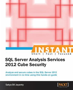 Instant Microsoft SQL Server Analysis Services 2012 Cube Security - Sk Jayanty, Satya