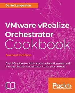 VMware vRealize Orchestrator Cookbook - Second Edition - Langenhan, Daniel