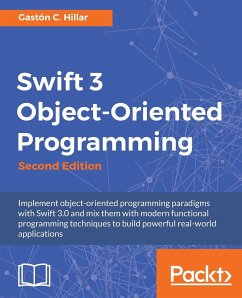 Swift 3 Object Oriented Programming - Hillar, Gastón C